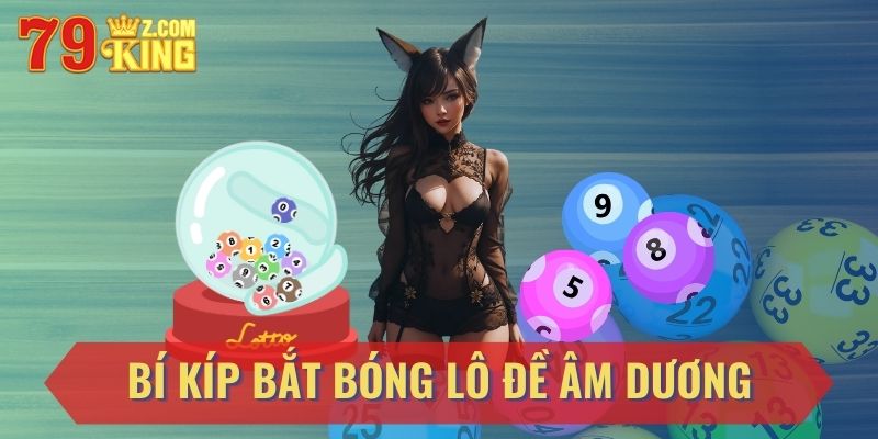 bóng lô đề âm dương